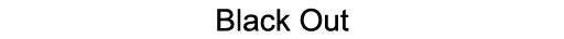 Black Out